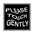 adesivo please touch gently